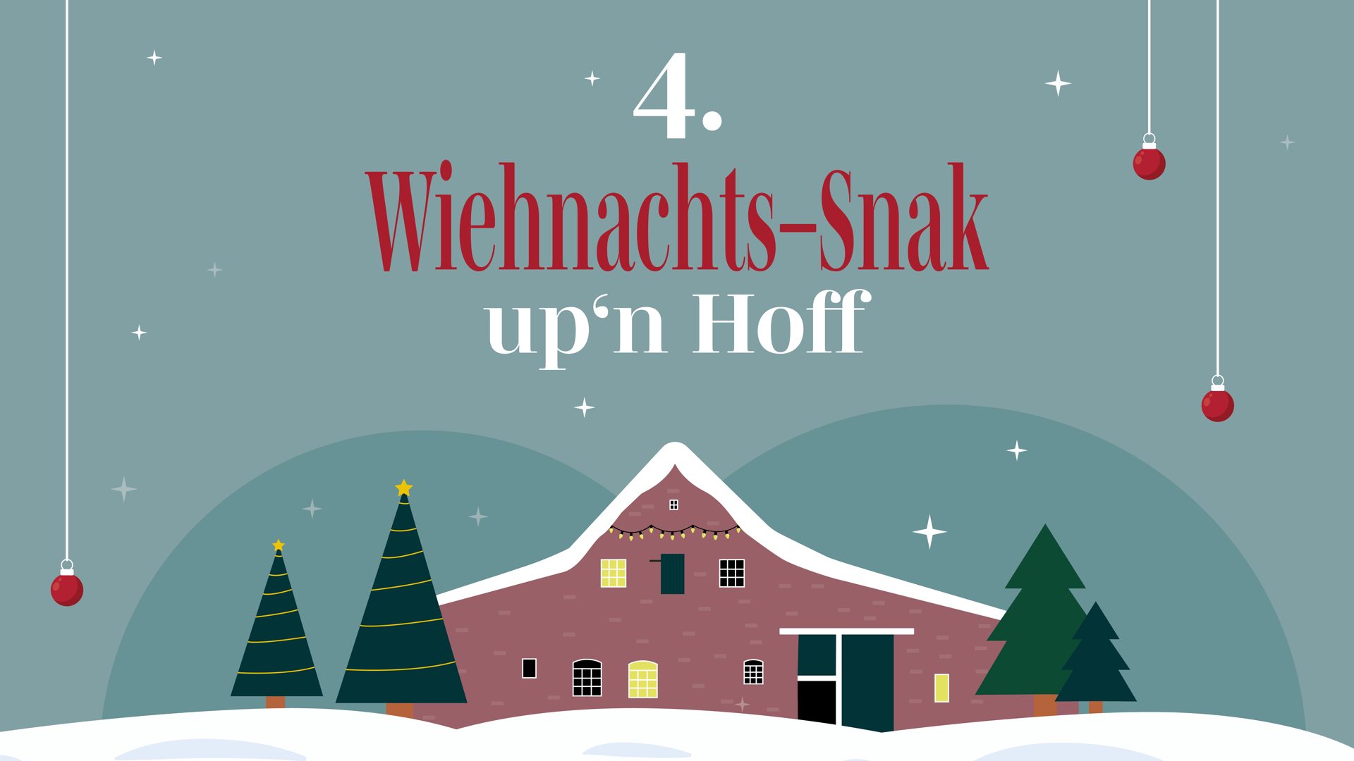 4. Wiehnachts-Snak up´n Hoff