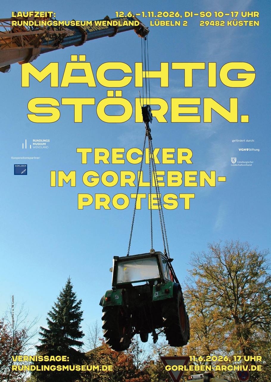 Mächtig stören. Trecker im Gorleben-Protest