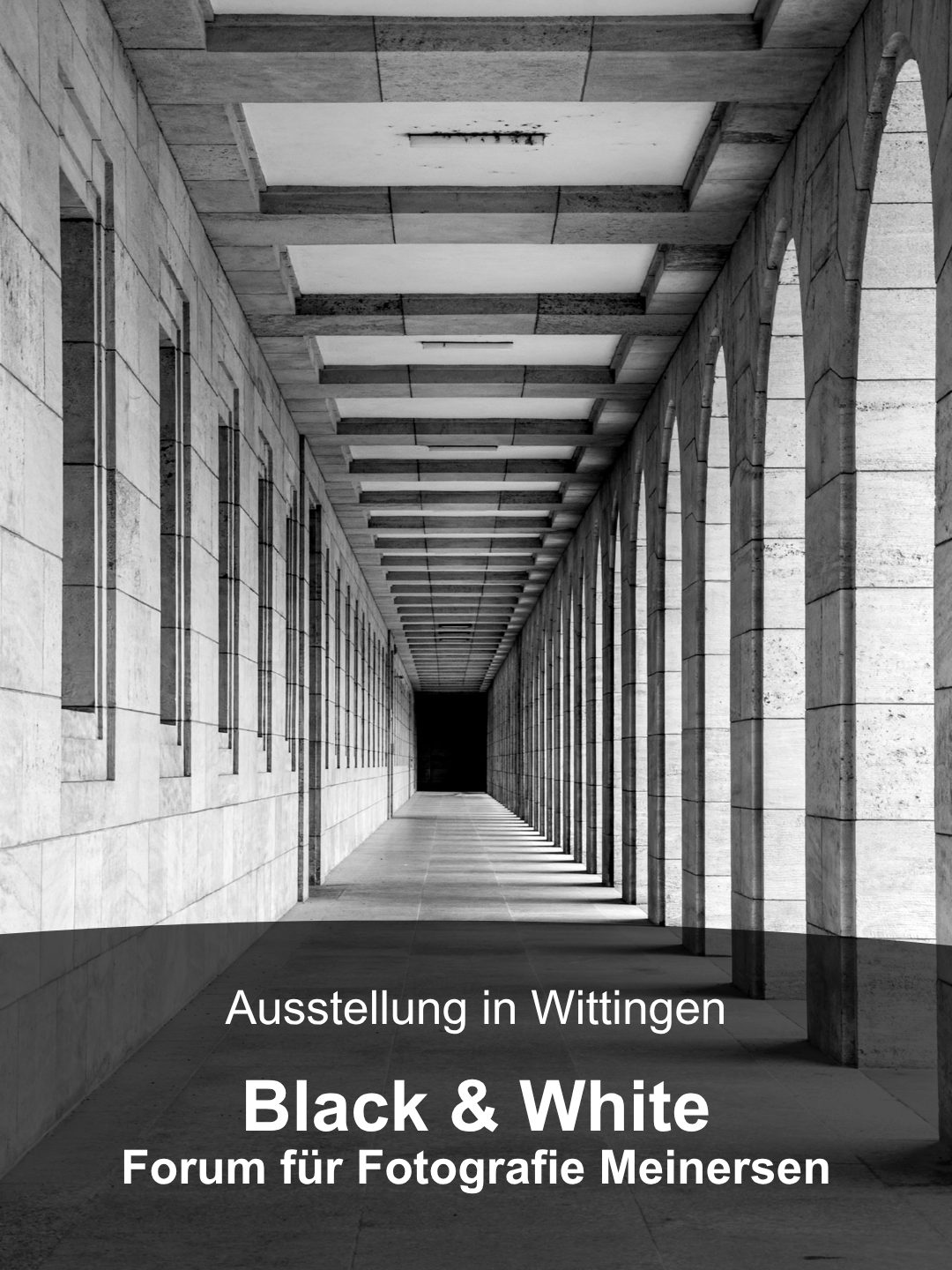 Ausstellung in Wittingen Black & White Forum für Fotografie Meinersen