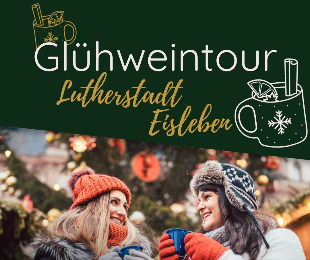 Glühweintour Lutherstadt Eisleben