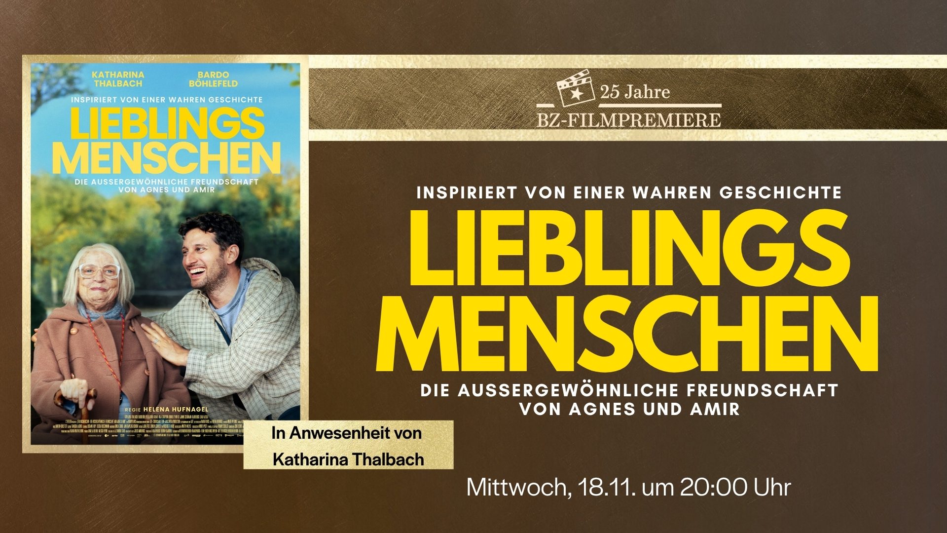 BZ FILMPREMIERE: LIEBLINGSMENSCHEN (in Anwesenheit von Katharina Thalbach)
